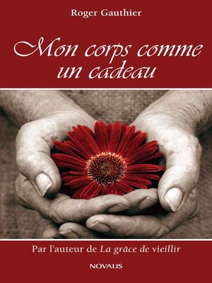cover image of Mon corps comme un cadeau